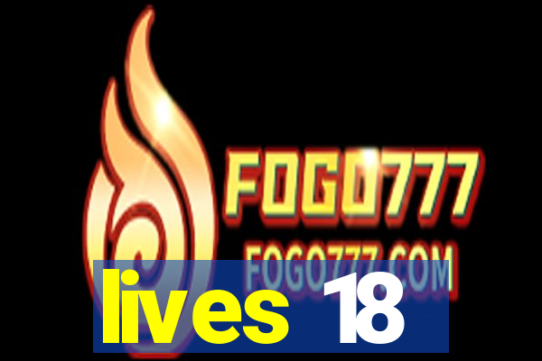 lives 18
